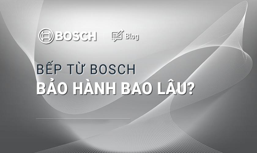 Kiểm tra bếp từ Bosch hết bảo hành và tư vấn sửa chữa tại Hà Nội